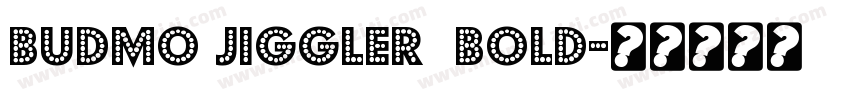Budmo Jiggler  Bold字体转换